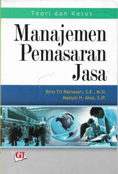 Manajemen Pemasaran Jasa: Teori dan Kasus