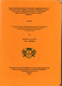 Upaya meningkatkan hasil elajar siswa dengan menggunakan model snowall throwing pada mata pelajaran IPA di kelas v SD negeri 040570 tigabinanga tahun ajaran 2016/2017