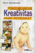 Pengembangan Kreativitas Anak Berbakat, Cet.3