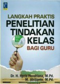 Langkah Praktis Penelitian Tindakan Kelas Bagi Guru