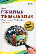 Penelitian tindakan kelas: pengembangan profesi guru Ed.Revisi