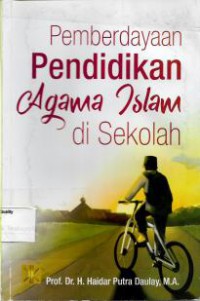 Pemberdayaan pendidikan agama islam di sekolah