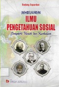 Pembelajaran ilmu pengetahuan sosial perspektif, filosofi dan kurikulum, cet. 1