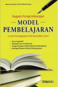 Ragam pengembangan model pembelajaran untuk peningkatan profesionalitas guru, Cet.2