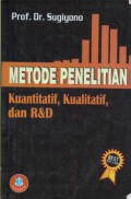 Metode Penelitian Kuantitatif, Kualitatif, Dan R&D, Ed.Terbaru, Cet.25