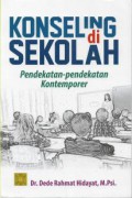 Konseling Di Sekolah: Pendekatan-pendekatan Kontemporer