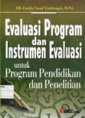 Evaluasi program dan instrumen evaluasi untuk program pendidikan dan peneltian