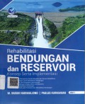 Rehabilitasi Bendungan dan Reservoir: Konsep Serta Implementasi Jilid 1