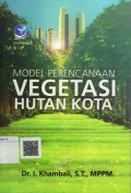 Model Perencanaan Vegetasi Hutan Kota