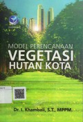 Model Perencanaan Vegetasi Hutan Kota