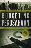 Budgeting Perusahaan : Teori, Kasus, & Soal Latihan