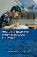 Model Pembelajaran dan Disiplin Belajar di Sekolah