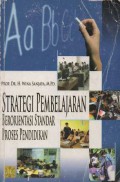 Strategi Pembelajaran : Berorientasi Standar Proses Pendidikan, Ed.1, Cet.9