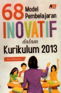 68 Model Pembelajaran Inovatif Dalam Kurikulum 2013
