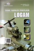 Teknik Fabrikasi Pengerjaan Logam