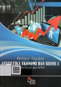 Belajar Mudah Statistika Ekonomi dan Bisnis 1 Mahir Excel dan SPSS