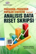 Prosedur-Prosedur Populer Statistik untuk Analisis Data Riset Skripsi