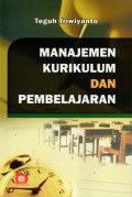 Manajemen Kurikulum dan Pembelajaran,Cet.2