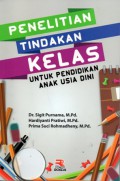 Penelitian Tindakan Kelas untuk Pendidikan Anak Usia DIni, Cet.1