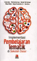 Implementasi Pembelajaran  Tematik di Sekolah Dasar, Cet.2