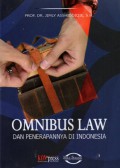 Omnibus Law dan Penerapannya di Indonesia, Cet.1
