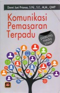 Komunikasi Pemasaran Terpadu pada Era Media Sosial,Cet.1