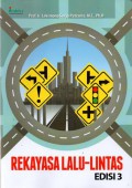 Rekayasa Lalu Lintas, Ed.3, Cet.1