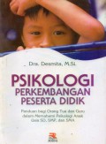 Psikologi Perkembangan Peserta Didik : Panduan Bago Orang Tua dan Guru Dalam Memahami Psikologi Anak Usia SD, SMP dan SMA, Cet.6