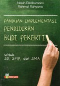 Panduan Implementasi Pendidikan Budi Pekerti untuk SD, SMP, dan SMA