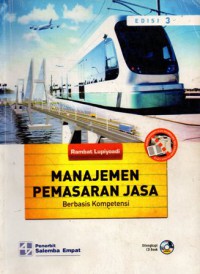 Manajemen Pemasaran Jasa : Berbasis Kompetensi, Ed.3