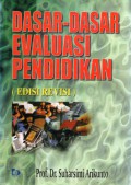 Dasar-Dasar Evaluasi Pendidikan, Ed.Rev, Cet.5