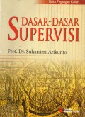 Dasar-dasar Supervisi : Buku Pegangan Kuliah, Cet.1