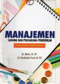 Manajemen Sarana Dan Prasarana Pendidikan : Konsep Dan Aplikasinya, Ed.1, Cet.1