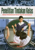 Penelitian Tindakan Kelas Sebagai Pengembangan Profesi Pendidik Dan Keilmuan