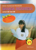 Buku Panduan Pendidik Bahasa Indonesia Untuk SD Dan MI Kelas VI