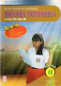 Buku Panduan Pendidik Bahasa Indonesia : Untuk SD Dan MI Kelas II