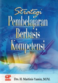Strategi Pembelajaran Berbasis Kompetensi, Cet.7