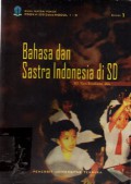 Bahasa Dan Sastra Indonesia Di SD, Ed.1, Cet.17