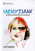 Menyimak : Keterampilan Berkomunikasi Yang Terabaikan