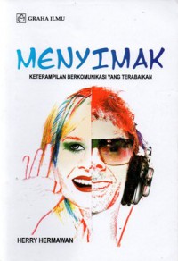 Menyimak : Keterampilan Berkomunikasi Yang Terabaikan