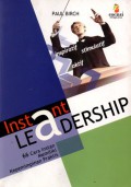 Instant Leadership : 66 Cara Instan Memiliki Kepemimpinan Praktis