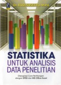 Statistika Untuk Analisis Data Penelitian : Dilengkapi Cara Perhitungan dengan SPSS dan MS Office Excel
