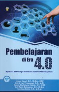 Pembelajaran di Era 4.0: Aplikasi Teknologi Informasi dalam Pembelajaran