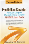 Pendidikan karakter : panduan lengkap mendidik siswa menjadi pintar dan baik