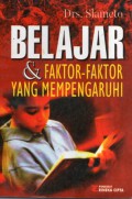 Belajar dan faktor-faktor yang Mempengaruhi
