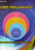 58 Model Pembelajaran Inovatif, Cet.3