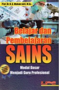 Belajar dan Pembelajaran SAINS: Modal Dasar Menjadi Guru Profesional