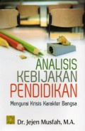 Analisis Kebijakan Pendidikan : Mengurai Krisis Karakter Bangsa