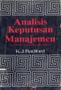 Analisis Keputusan Manajemen = Modern Managerial Decision Making