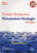 Strategic Management = Manajemen Strategis Konsep, Buku 1, Ed.12